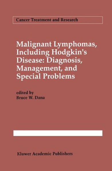 Malignant lymphomas, including Hodgkin's disease: Diagnosis, management