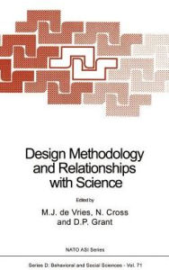Title: Design Methodology and Relationships with Science / Edition 1, Author: Marc J de Vries