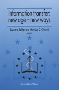 Title: Information Transfer, New Age-New Ways: Proceedings of the Third European Conference of Medical Libraries, Montpellier, France, September 23-26, 1992, Author: Third European Conference of Medical Libraries