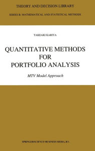 Title: Quantitative Methods for Portfolio Analysis: MTV Model Approach, Author: Takeaki Kariya