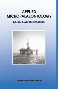 Title: Applied Micropalaeontology / Edition 1, Author: J.M. Jenkins