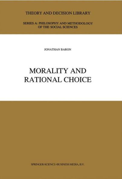 Morality and Rational Choice / Edition 1