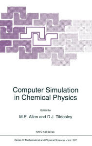Title: Computer Simulation in Chemical Physics, Author: M.P. Allen