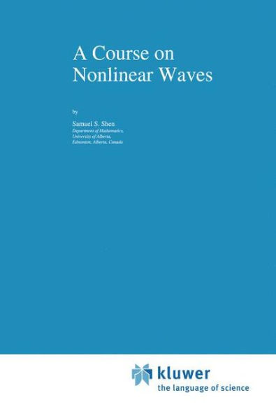 A Course on Nonlinear Waves / Edition 1