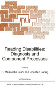 Title: Reading Disabilities: Diagnosis and Component Processes, Author: R. Malatesha Joshi