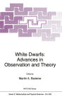 White Dwarfs: Advances in Observation and Theory