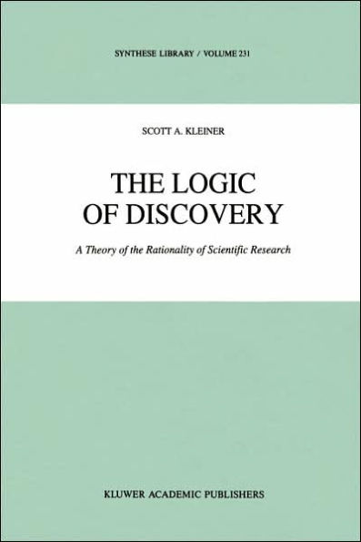 The Logic of Discovery: A Theory of the Rationality of Scientific Research / Edition 1