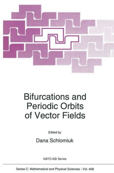 Bifurcations and Periodic Orbits of Vector Fields / Edition 1