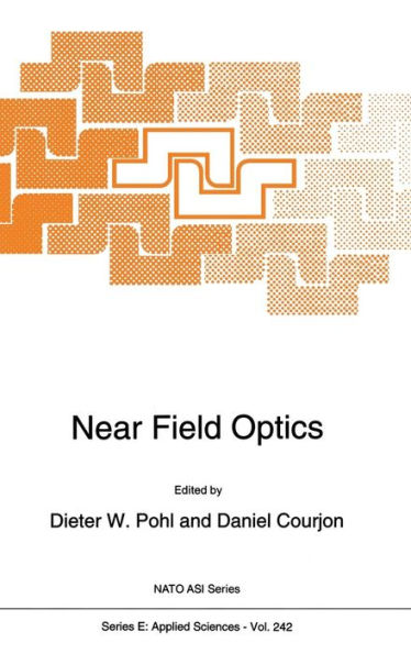 Near Field Optics: Proceedings of the NATO Advanced Research Workshop at Arc-et-Senans, Oct. 26-28, 1992