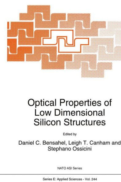 Optical Properties of Low Dimensional Silicon Structures / Edition 1