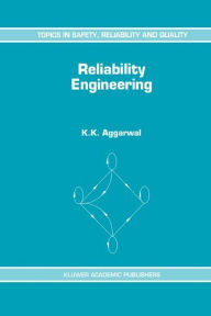 Title: Reliability Engineering / Edition 1, Author: K.K. Aggarwal