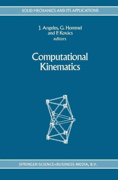 Computational Kinematics / Edition 1