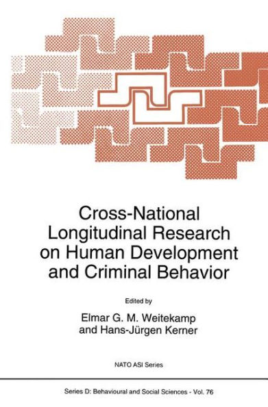 Cross-National Longitudinal Research on Human Development and Criminal Behavior / Edition 1