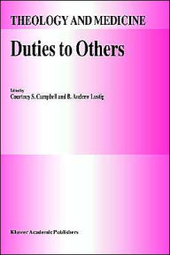 Title: Duties to Others / Edition 1, Author: Courtney Campbell