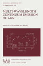 Multi-Wavelength Continuum Emission of AGN: Proceedings of the 159th Symposium of the International Astronomical Union, Held in Geneva, Switzerland, August 30-September 3, 1993 / Edition 1