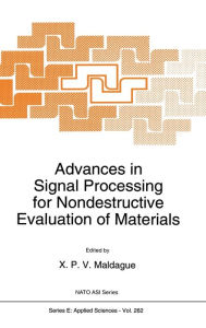 Title: Advances in Signal Processing for Nondestructive Evaluation of Materials, Author: X.P. Maldague