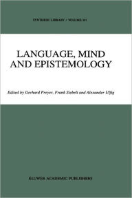 Title: Language, Mind and Epistemology: On Donald Davidson's Philosophy / Edition 1, Author: G. Preyer