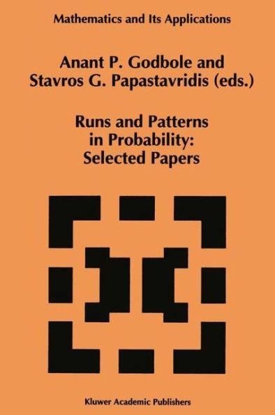 Runs and Patterns in Probability: Selected Papers: Selected Papers / Edition 1