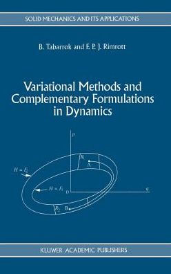 Variational Methods and Complementary Formulations in Dynamics / Edition 1