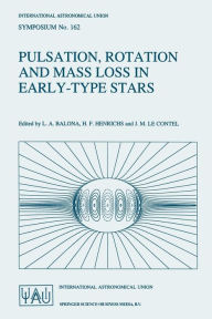 Title: Pulsation, Rotation and Mass Loss in Early-Type Stars: Proceedings of the 162nd Symposium of the International Astronomical Union, Held in Antibes-Juan-Les-Pins, France, October 5-8, 1993, Author: Luis A. Balona