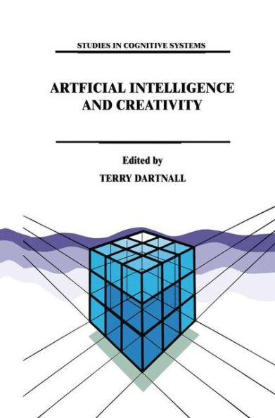Artificial Intelligence and Creativity: An Interdisciplinary Approach / Edition 1
