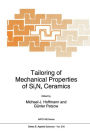 Tailoring of Mechanical Properties of Si3N4 Ceramics / Edition 1