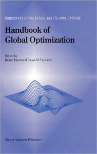 Title: Handbook of Global Optimization / Edition 1, Author: R. Horst