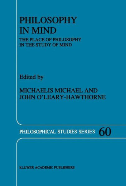 Philosophy in Mind: The Place of Philosophy in the Study of Mind