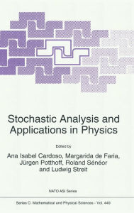 Title: Stochastic Analysis and Applications in Physics, Author: Ana Isabel Cardoso