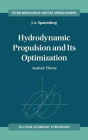 Hydrodynamic Propulsion and Its Optimization: Analytic Theory / Edition 1