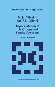 Title: Representation of Lie Groups and Special Functions: Recent Advances / Edition 1, Author: N.Ja. Vilenkin