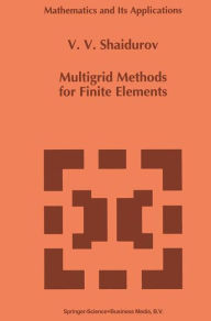 Title: Multigrid Methods for Finite Elements, Author: V.V. Shaidurov