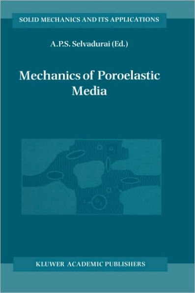 Mechanics of Poroelastic Media / Edition 1