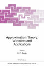 Approximation Theory, Wavelets and Applications / Edition 1