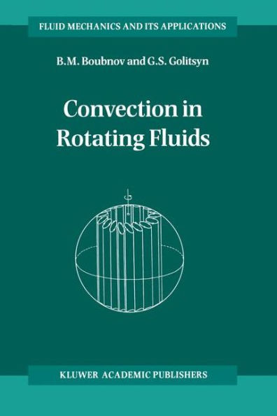 Convection in Rotating Fluids / Edition 1