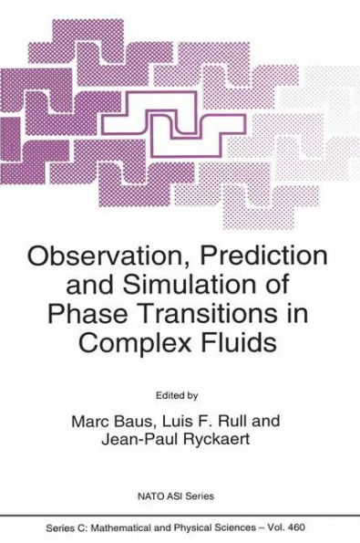 Observation, Prediction and Simulation of Phase Transitions in Complex Fluids / Edition 1