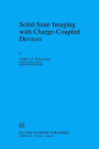 Solid-State Imaging with Charge-Coupled Devices / Edition 1