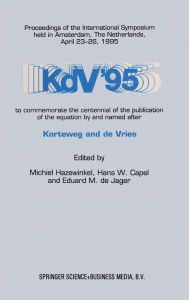 Title: KdV '95: Proceedings of the International Symposium on KdV '95 (1995: Amsterdam, The Netherlands), Author: Michiel Hazewinkel