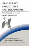 Alternative view 2 of Spacecraft Structures and Mechanisms: From Concept to Launch / Edition 1
