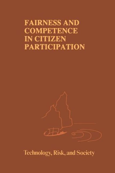 Fairness and Competence Citizen Participation: Evaluating Models for Environmental Discourse