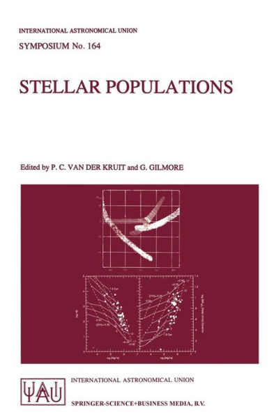 Stellar Populations: Proceedings of the 164th Symposium of the International Astronomical Union, Held in the Hague, The Netherlands, August 15-19, 1994