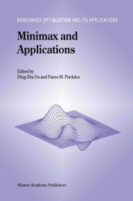 Title: Minimax and Applications / Edition 1, Author: Ding-Zhu Du