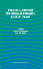 Parallel Algorithms for Irregular Problems: State of the Art / Edition 1