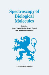 Title: Spectroscopy of Biological Molecules: 6th European Conference on the Spectroscopy of Biological Molecules, 3-8 September 1995, Villeneuve d'Ascq, France / Edition 1, Author: Jean Claude Merlin