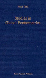 Title: Studies in Global Econometrics / Edition 1, Author: H. Theil