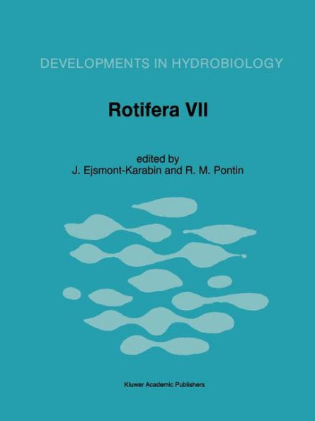 Rotifera VII: Proceedings of the Seventh Rofifer Symposium, held in Miko?ajki, Poland, 6-11 June 1994 / Edition 1