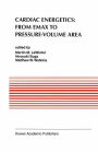 Cardiac Energetics: From Emax to Pressure-Volume Area / Edition 1