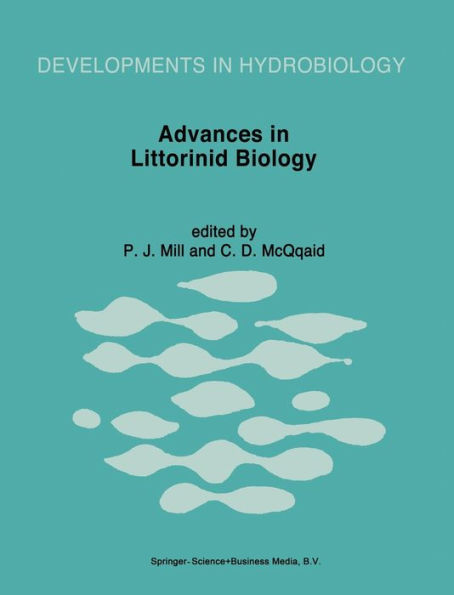 Advances in Littorinid Biology: Proceedings of the Fourth International Symposium Held in Roscoff, France, 19-25 September 1995
