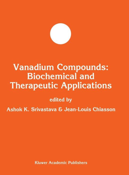 Vanadium Compounds: Biochemical and Therapeutic Applications / Edition 1
