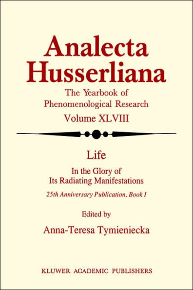 Life in the Glory of Its Radiating Manifestations: 25th Anniversary Publication Book I / Edition 1